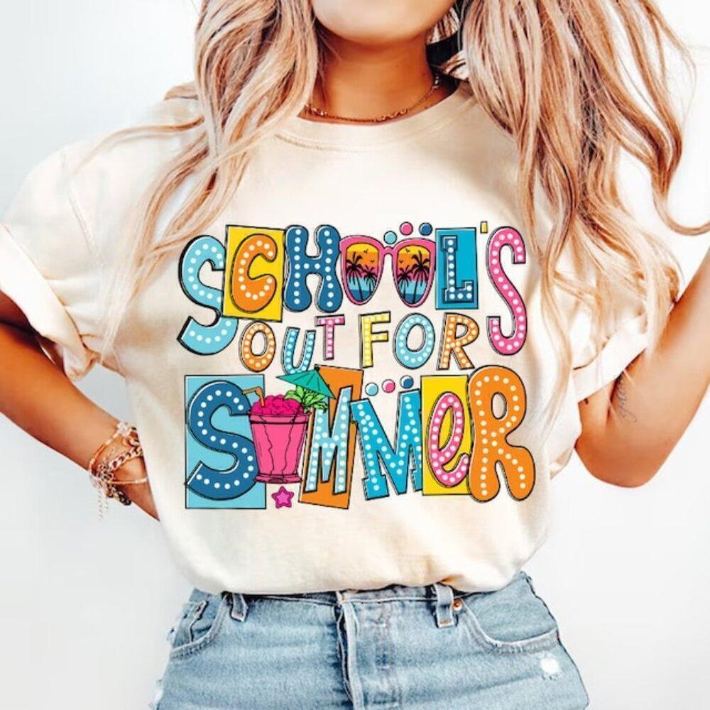 School Is Out For Summer Last Day Teacher T-Shirt